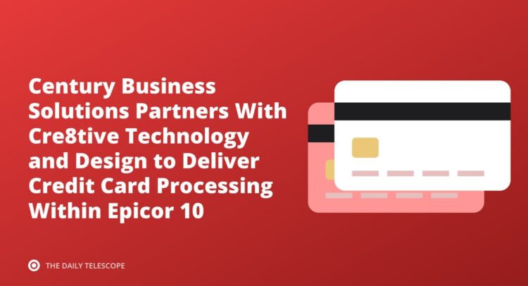 Century Business Solutions Partners With Cre8tive Technology and Design to Deliver Credit Card Processing Within…