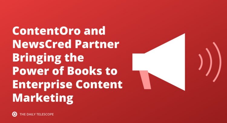 ContentOro and NewsCred Partner Bringing the Power of Books to Enterprise Content Marketing