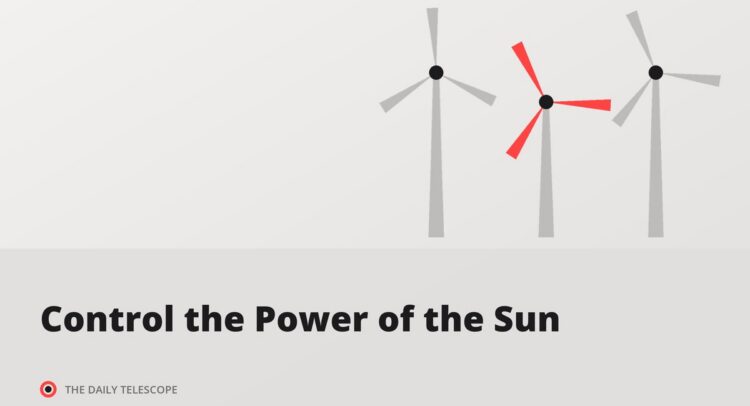 Control the Power of the Sun