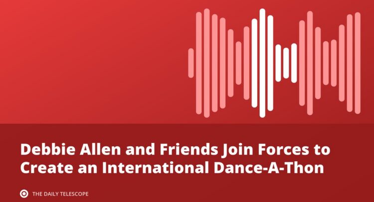 Debbie Allen and Friends Join Forces to Create an International Dance-A-Thon