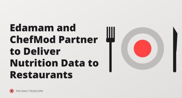 Edamam and ChefMod Partner to Deliver Nutrition Data to Restaurants