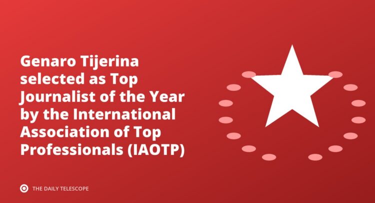 Genaro Tijerina selected as Top Journalist of the Year by the International Association of Top Professionals (IAOTP)