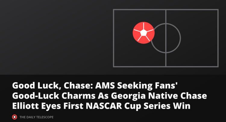 Good Luck, Chase: AMS Seeking Fans' Good-Luck Charms As Georgia Native Chase Elliott Eyes First NASCAR Cup Series Win