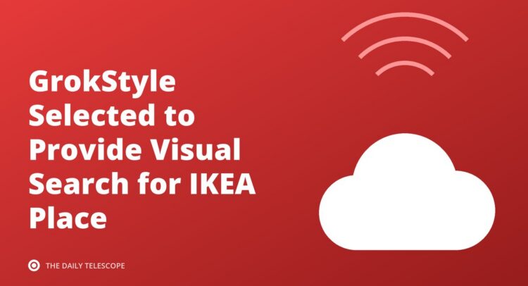 GrokStyle Selected to Provide Visual Search for IKEA Place