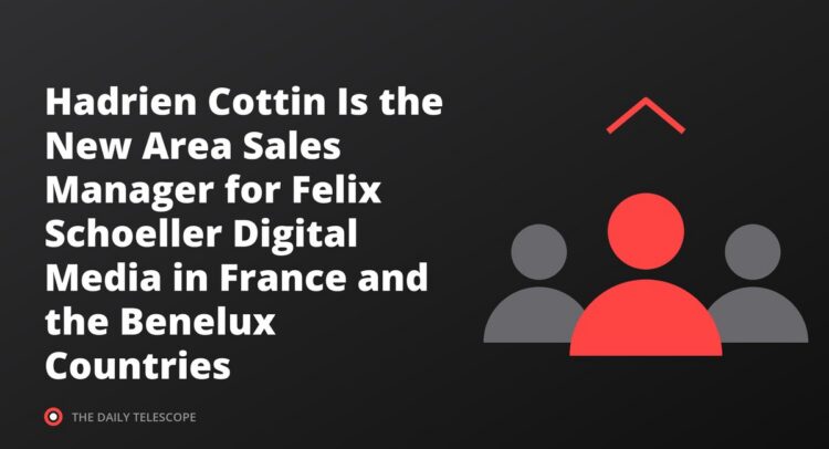 Hadrien Cottin Is the New Area Sales Manager for Felix Schoeller Digital Media in France and the Benelux Countries