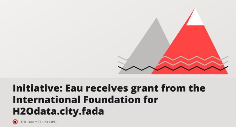 Initiative: Eau receives grant from the International Foundation for H2Odata.city.fada