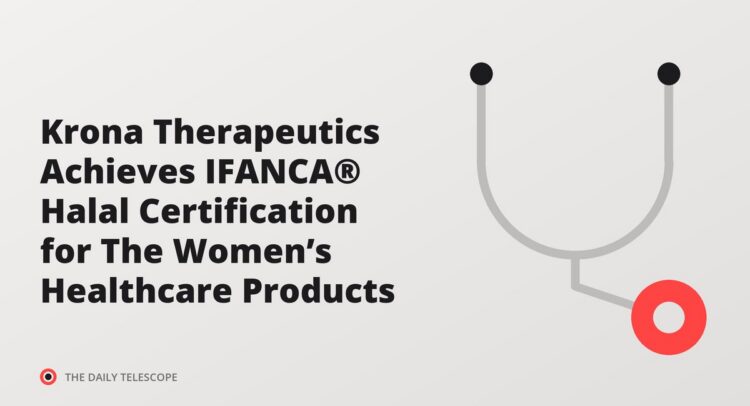 Krona Therapeutics Achieves IFANCA® Halal Certification for The Women’s Healthcare Products