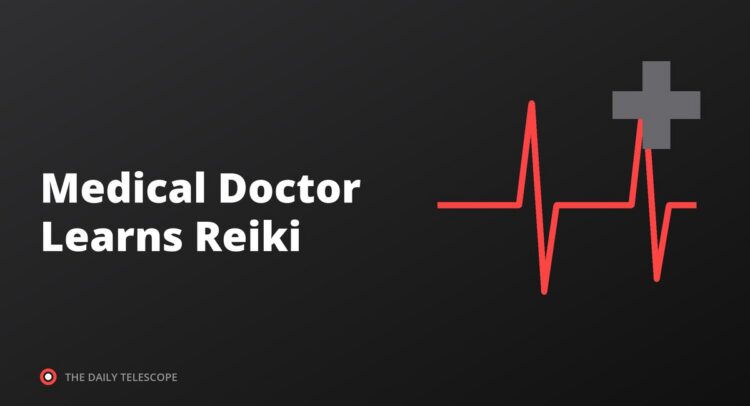 Medical Doctor Learns Reiki