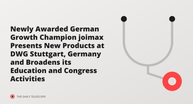 Newly Awarded German Growth Champion joimax Presents New Products at DWG Stuttgart, Germany and Broadens its…