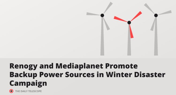 Renogy and Mediaplanet Promote Backup Power Sources in Winter Disaster Campaign
