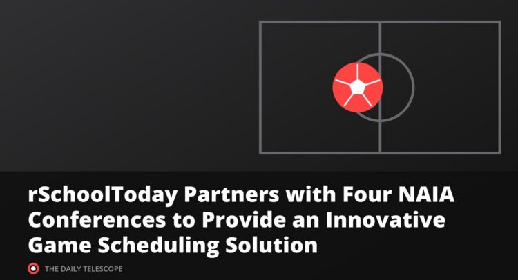 rSchoolToday Partners with Four NAIA Conferences to Provide an Innovative Game Scheduling Solution