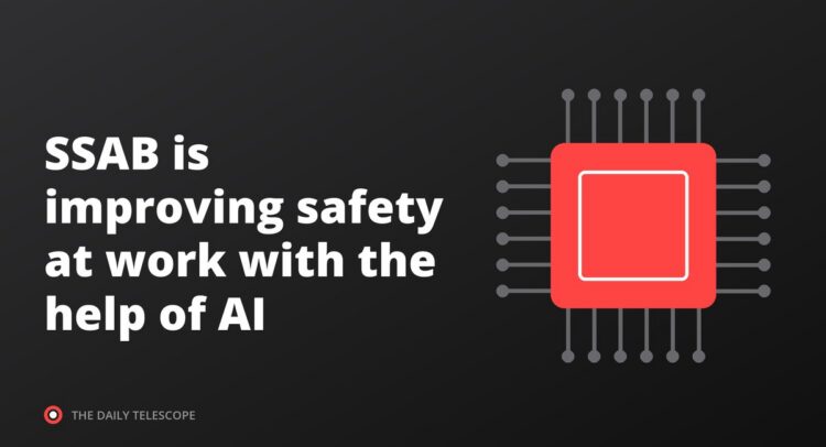SSAB is improving safety at work with the help of AI