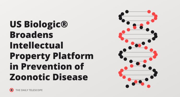 US Biologic® Broadens Intellectual Property Platform in Prevention of Zoonotic Disease
