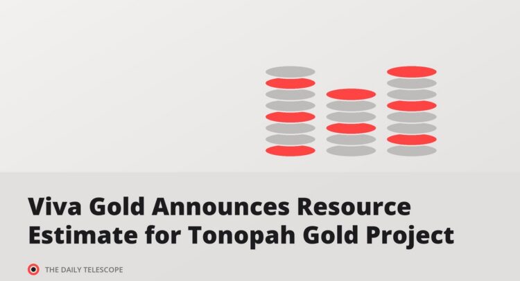 Viva Gold Announces Resource Estimate for Tonopah Gold Project